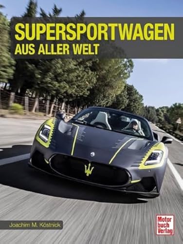 Supersportwagen aus aller Welt