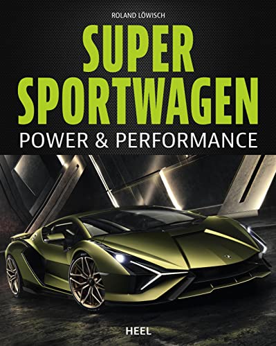 Supersportwagen - Power & Performance: Über 100.000 PS in...